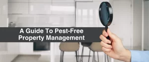 A guide to pest free property management
