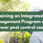 Maintaining an Integrated Pest Management Program can lower pest control cost