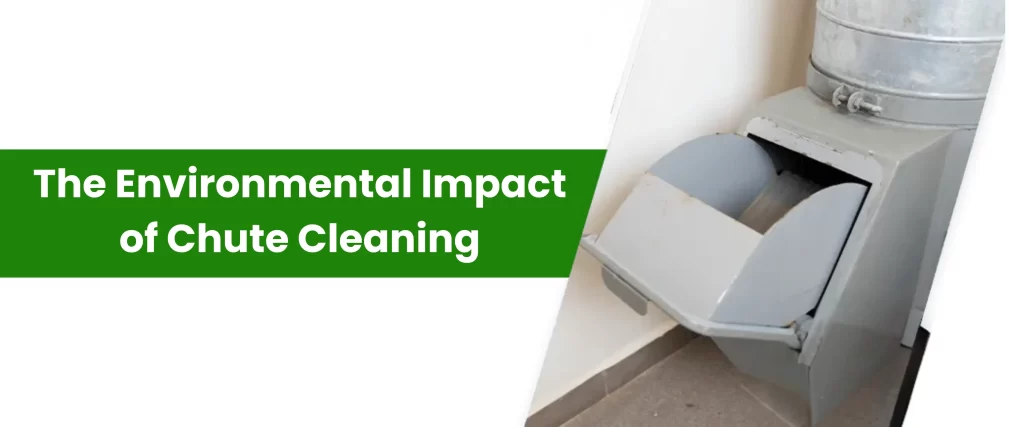 The Environmental Impact of Chute Cleaning